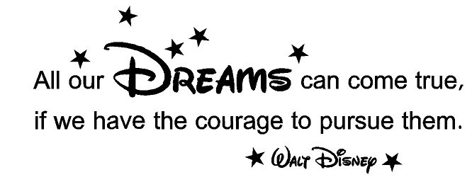 walt-disney-quote-all-our-dreams-can-come-true-if.jpg