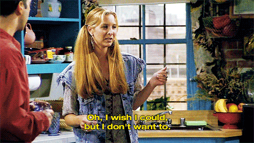 phoebe-wishes-she-could-but-doesnt-want-to-on-friends-gif.gif