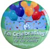 I'm celebrating button - new addition.jpg