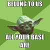 belong-to-us-all-your-base-are.jpg