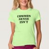 common_sense_isn_t_womens_fine_jersey_s_s_tee_shirt-ra81224f8c8204a36b3428bb0104f53a9_jfsyx_324.jpg