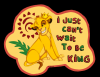 I_Just_Can__t_Wait_To_Be_King_by_ShungiLion.png