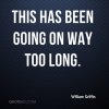 william-griffin-quote-this-has-been-going-on-way-too-long.jpg