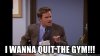 i-wanna-quit-the-gym.jpg