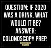 2020 year colonscopy prep.jpg