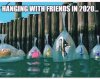2020 hanging with friends.jpg