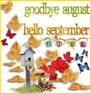 goodbye august hello september.jpg