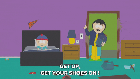 get your shoes on.gif