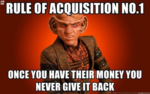 Rule of Acquisition #1.jpg