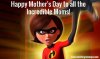 Incredible Mom.jpg
