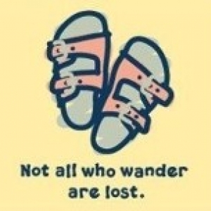 Not all who wander are lost