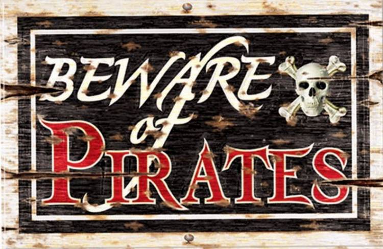 Beware of Pirates