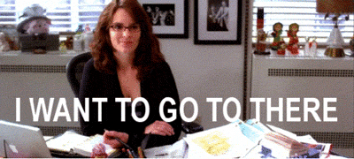i-want-to-go-to-there.gif