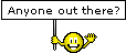 anyone-out-there.gif