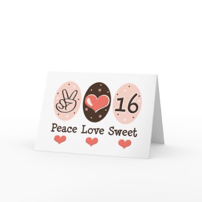 peace_love_sweet_sixteen_birthday_card-p13717956113466536730sg_400.jpg